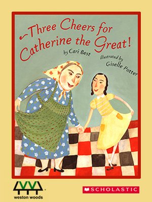 cover image of Three Cheers for Catherine the Great!